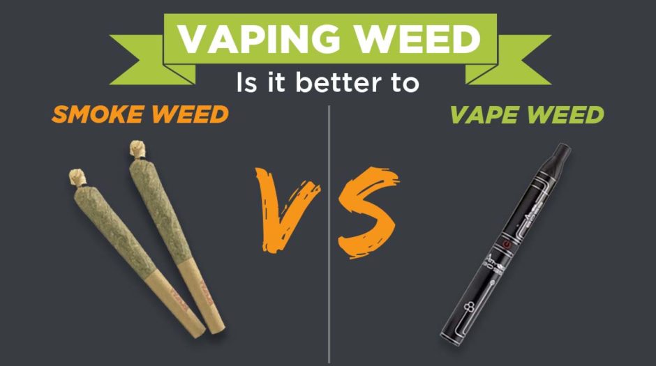 smoke weed or vape weed