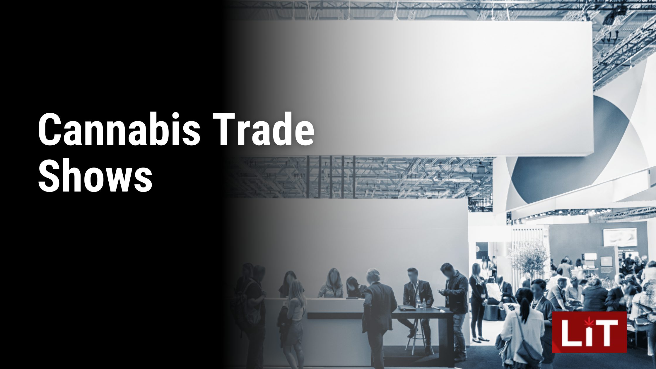 Cannabis Trade Shows