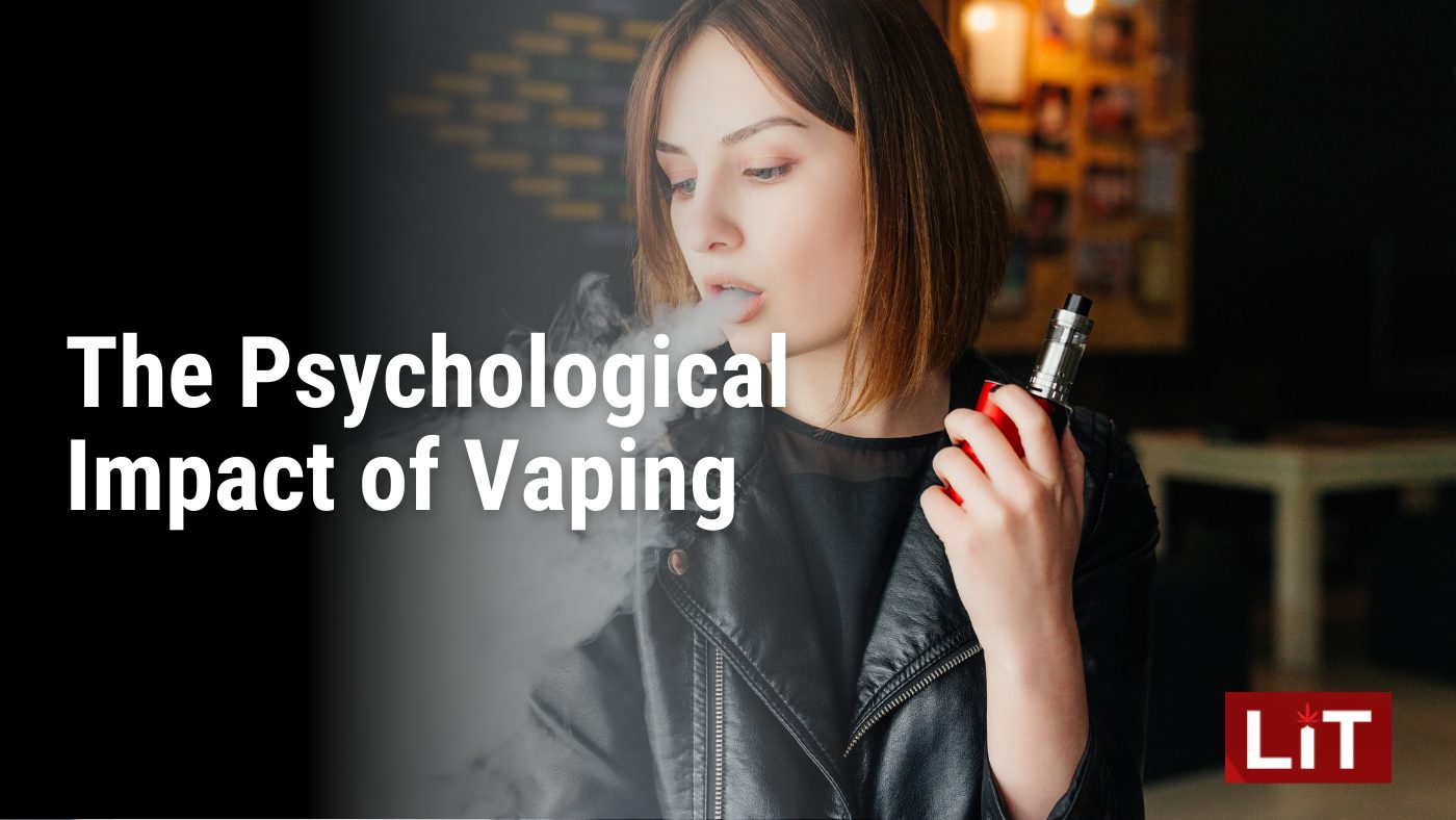 The Psychological Impact of Vaping