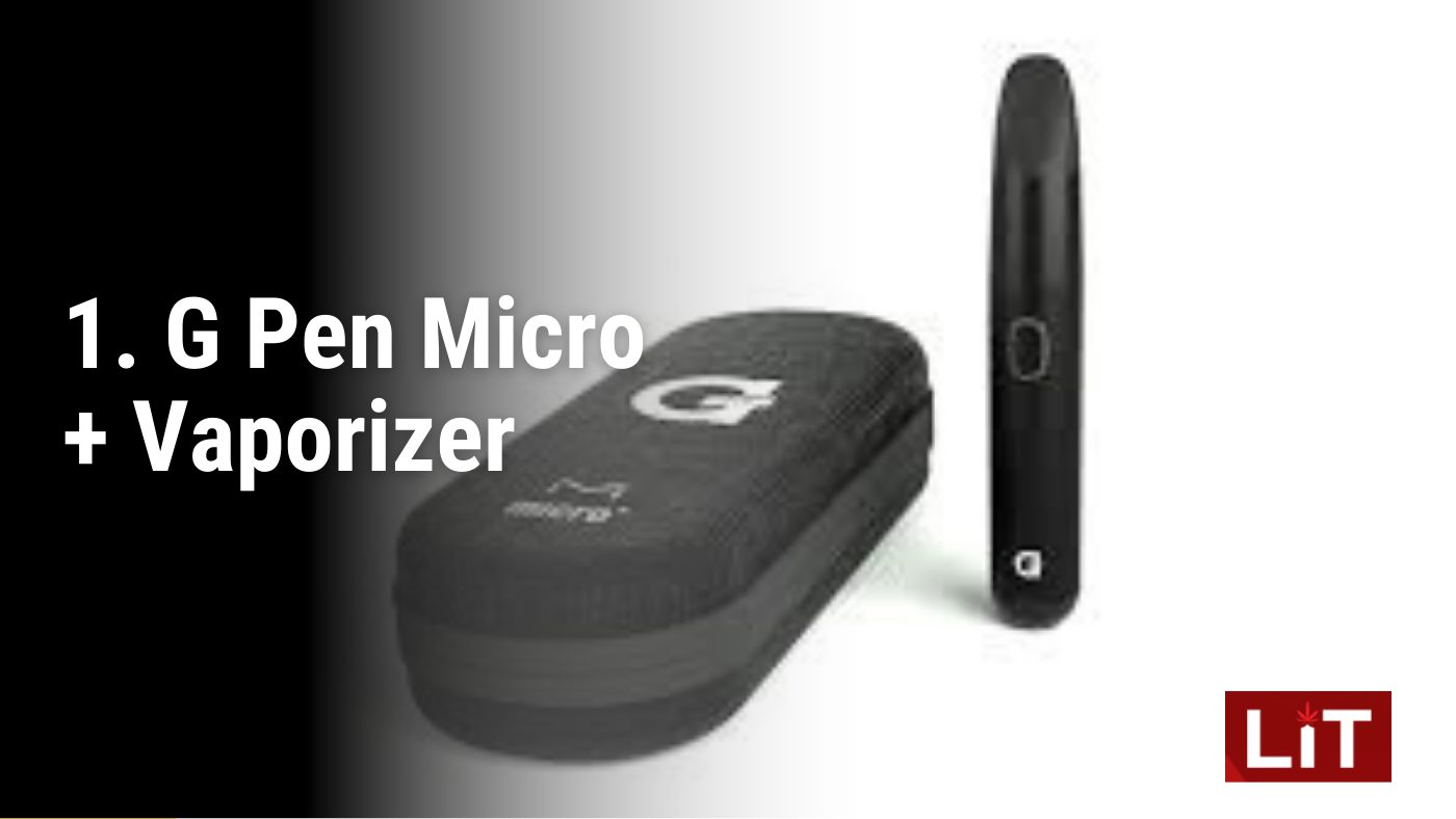 1. G Pen Micro + Vaporizer