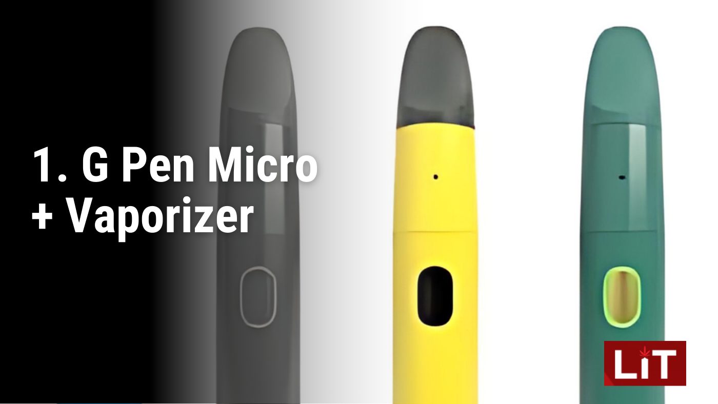 1. G Pen Micro + Vaporizer