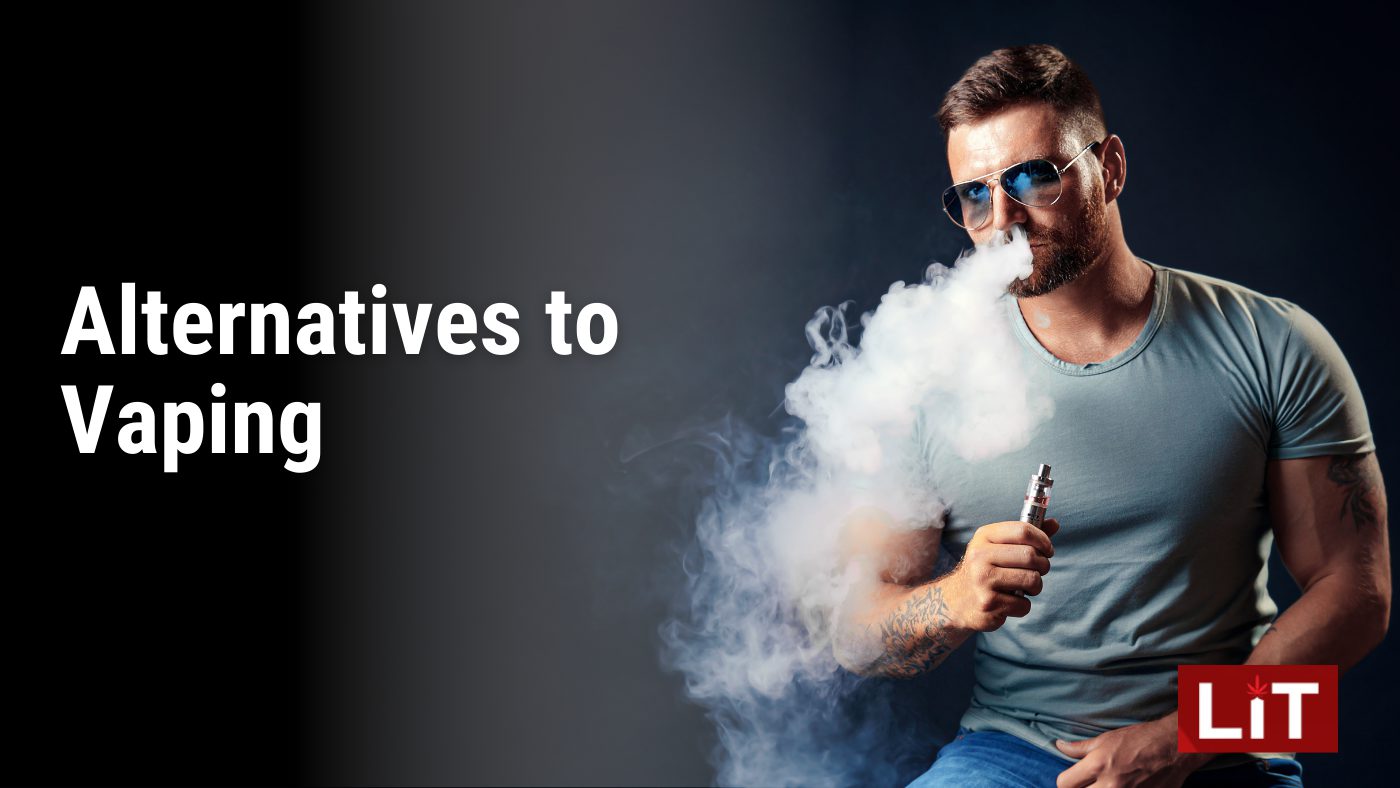 Alternatives to Vaping