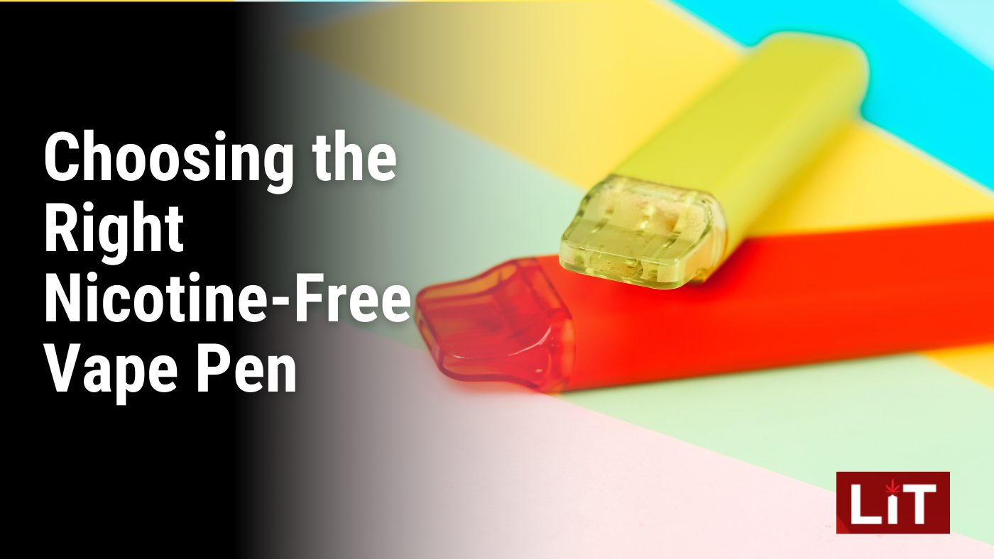 Choosing the Right Nicotine Free Vape Pen