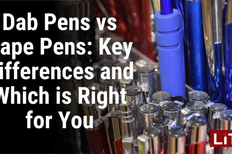 Dab Pens vs Vape Pens Key Differences and Which is Right for You