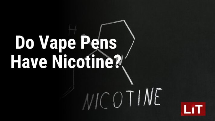 Do Vape Pens Have Nicotine